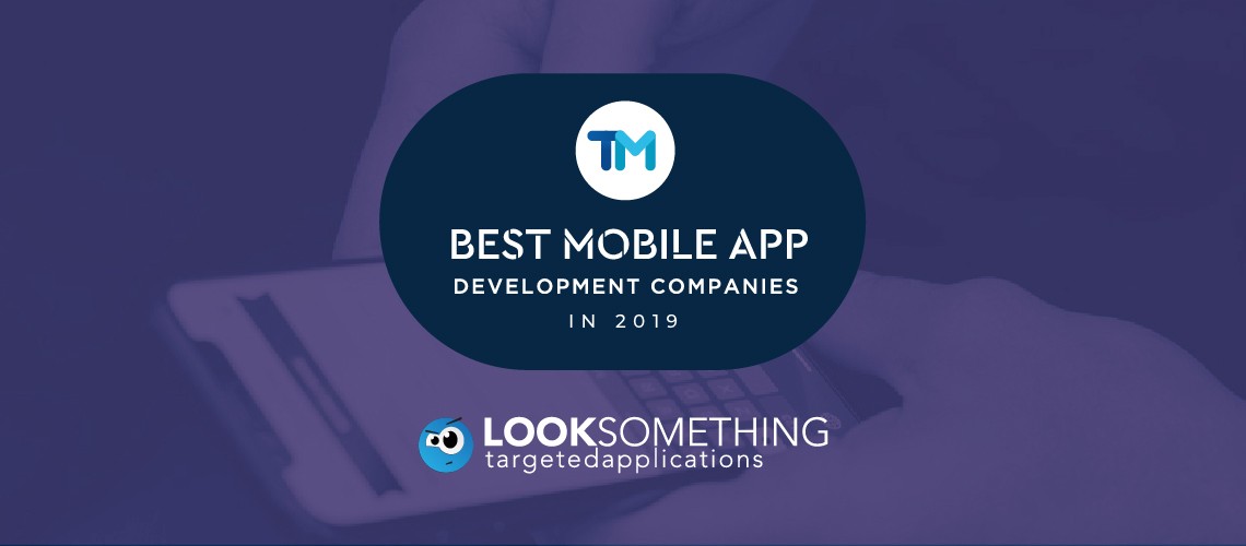 Award of 2019 for Best Mobile App Development Companies,awarded to Looksomething