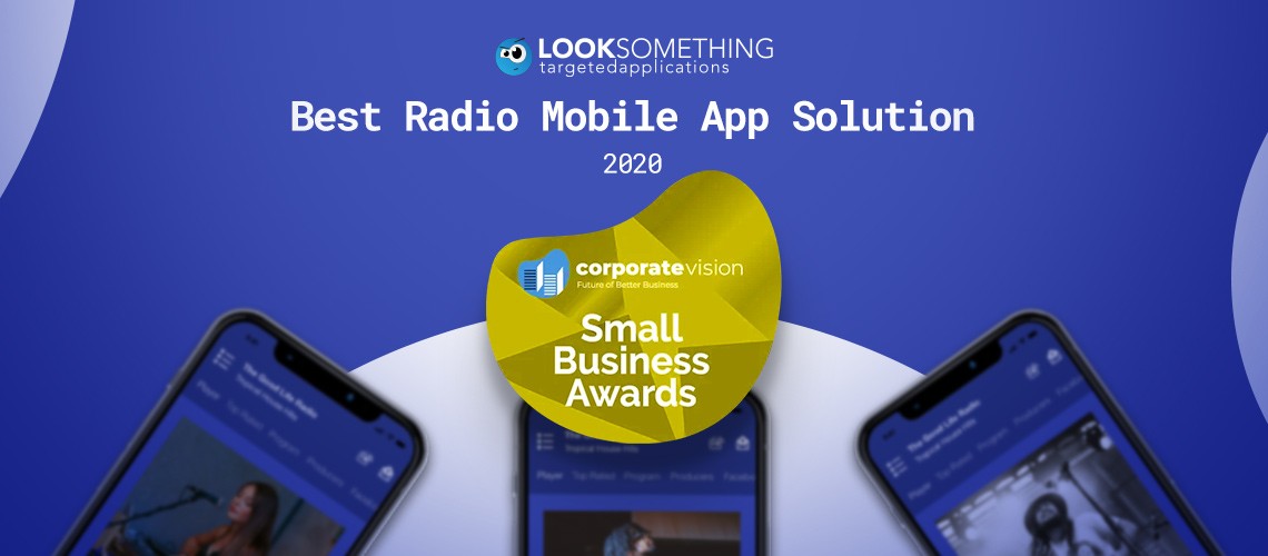 Award of 2020 for Best Radio Mobile App Solution,awarded to Looksomething